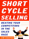 Short Cycle Selling By Jim Kasper